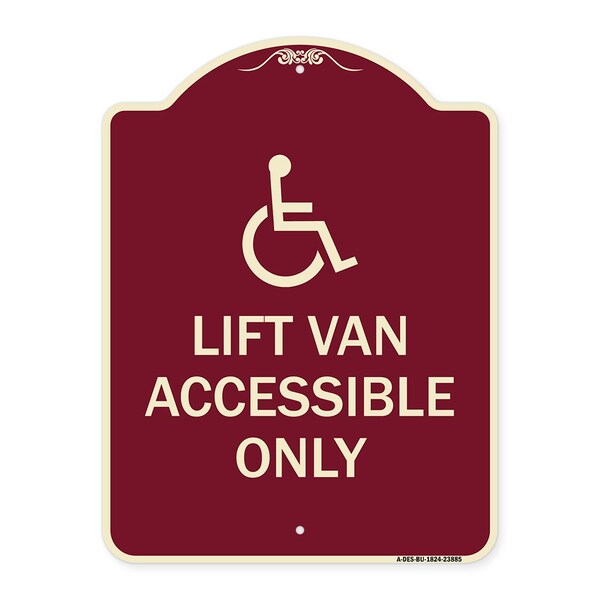 Signmission Lift Van Accessible W/ Updated Isa Heavy-Gauge Aluminum Architectural Sign, 24" x 18", BU-1824-23885 A-DES-BU-1824-23885 - main